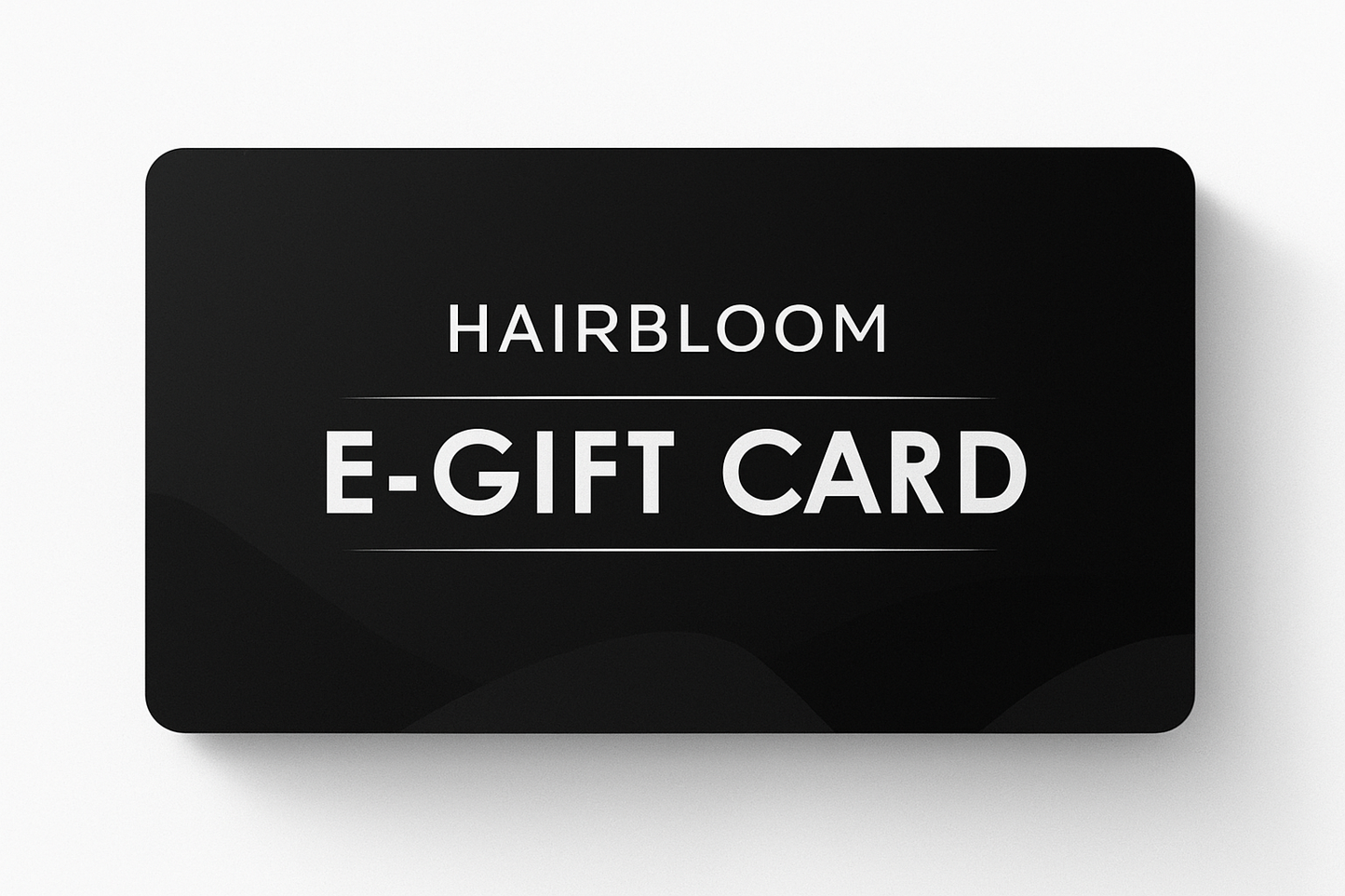 E-Gift Card - HairBloom